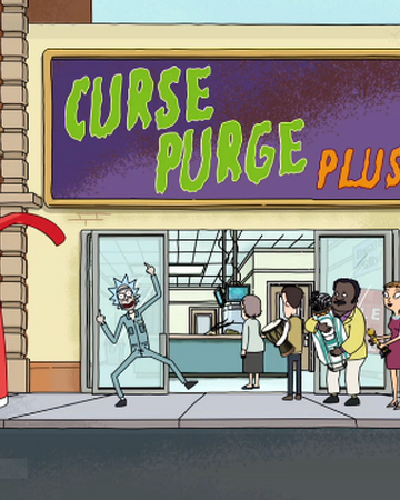 Curse Purge Plus Rick And Morty Wiki Fandom