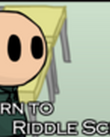 Return To Riddle School Riddle School Wiki Fandom