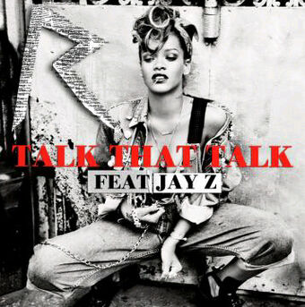 Talk That Talk Song Rihanna Wiki Fandom