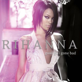 Good Girl Gone Bad Album Rihanna Wiki Fandom