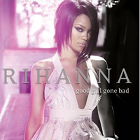 Good Girl Gone Bad Album Rihanna Wiki Fandom