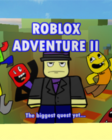 Roblox Adventure 2 Roblox Adventure Wikia Fandom - roblox animated adventures