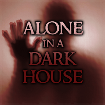 Alone In A Dark House Roblox Alone In A Dark House Wiki Fandom