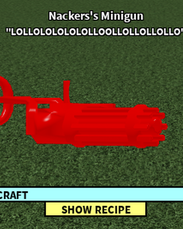 roblox craftwars best weapons Nacker S Minigun Roblox Craftwars Wikia Fandom