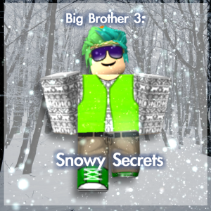 Big Brother 3 Snowy Secrets Roblox Longterm Hub Wiki Fandom - secrets in assassin roblox 2019