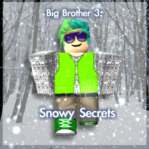 Big Brother 3 Snowy Secrets Roblox Longterm Hub Wiki Fandom - roblox assassin hidden secrets