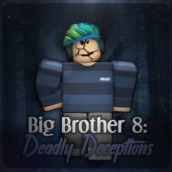 Big Brother 8 Deadly Deceptions Roblox Longterm Hub Wiki Fandom - blizzard roblox assassin wikia fandom powered by wikia