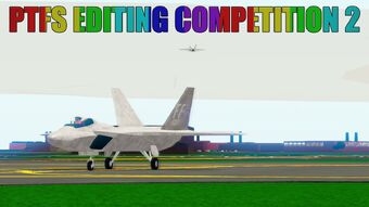 Ptfs Editing Competition Photos Roblox Pilot Training Flight Plane Simulator Wiki Fandom - roblox f 22