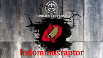 Indominusraptor Film Roblox Scpverse Wiki Fandom - the lion king poster roblox
