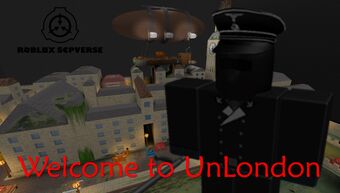 Unlondon Roblox Scpverse Wiki Fandom - when day breaks roblox scpverse wiki fandom powered by wikia