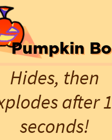 Pumpkin Bomb Roblox Super Bomb Survival Wiki Fandom - boo skill roblox super bomb survival wiki fandom