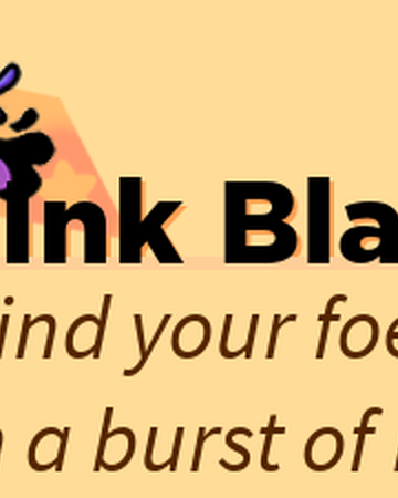 Ink Blast Roblox Super Bomb Survival Wiki Fandom - roblox blast roblox