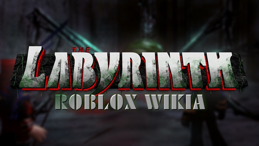 Roblox The Labyrinth Wiki Fandom Powered By Wikia - labyrinth title