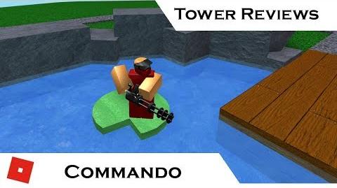 Video Commando Tower Reviews Tower Battles Roblox Roblox - 