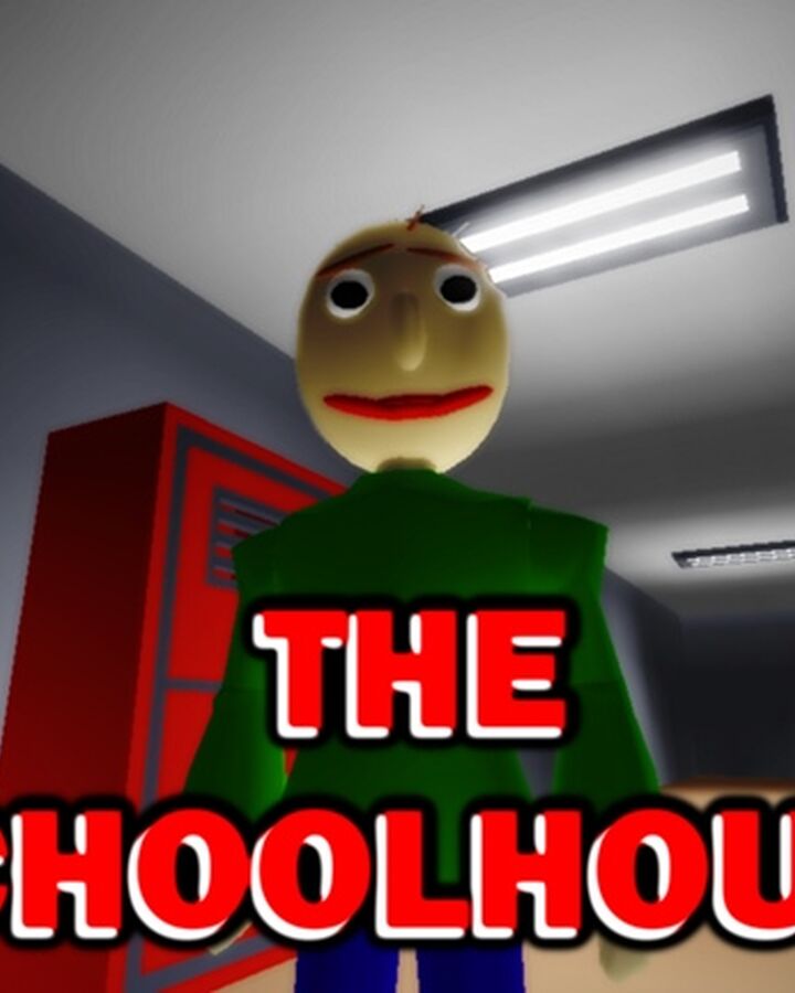 Baldis Basics The Schoolhouse Roblox