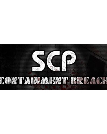 Roblox Scp Containment Breach Tips - roblox custom roblox scp logo