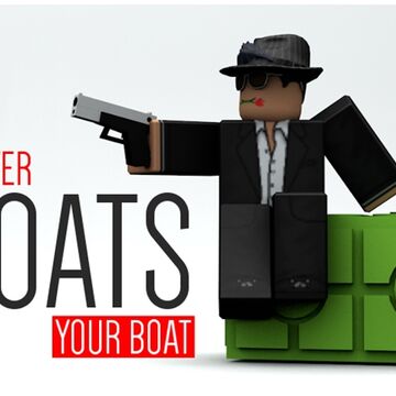Whatever Floats Your Boat Roblox Wikia Fandom