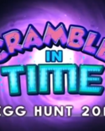 Egg Hunt 2019 Scrambled In Time Roblox Wiki Fandom - jak zrobiÄ‡ ubrania w roblox 2020