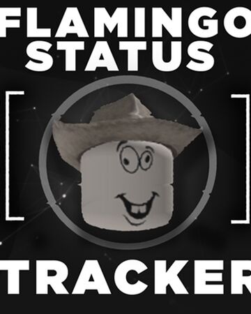 Flamingo Status Tracker Roblox Wikia Fandom - roblox tracker player stats