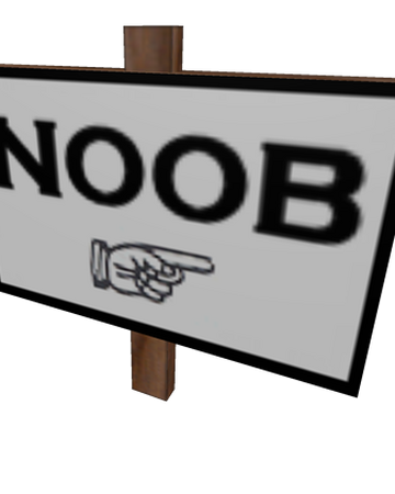 Noob Sign Roblox Wikia Fandom