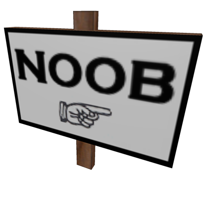 Noob Sign Roblox Wikia Fandom Powered By Wikia - noob sign