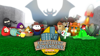 Egg Hunt 2016 Eggcellent Adventure Roblox Wikia Fandom