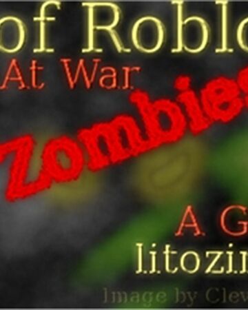 Call Of Robloxia 5 Roblox At War The Zombies Roblox Wikia