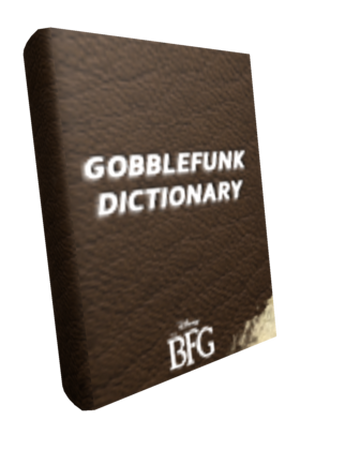 Bfg Gobblefunk Dictionary Roblox Wikia Fandom