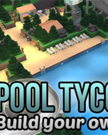 Community Den S Pool Tycoon 4 Roblox Wikia Fandom - roblox boardwalk tycoon 1 code 10000 coins and 10 stars