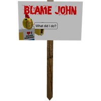 Protest Sign Blame John Roblox Wikia Fandom - blame john roblox t shirt