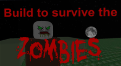Build To Survive The Zombies Roblox Wikia Fandom - build to survive roblox wiki