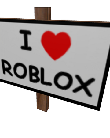 I Heart Roblox Sign Roblox Wikia Fandom - logo roblox sign