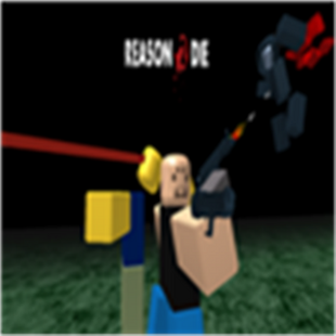 Reason 2 Die Roblox Wikia Fandom Powered By Wikia - 