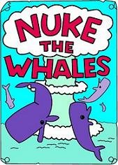 Nuke the whales