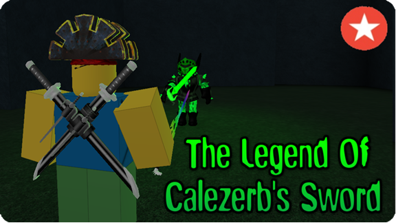 The Legend Of Calezerbs Sword Roblox Wikia Fandom - 