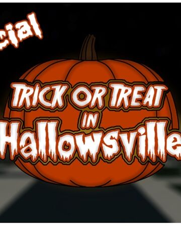 Roblox Trick Or Treat In Hallowsville