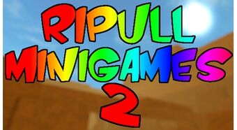 Roblox Ripull Minigames Script