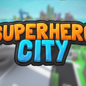 Superhero City Roblox Wikia Fandom