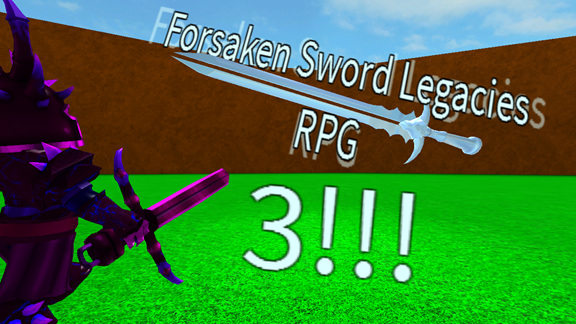 Forsaken Sword Legacies Rpg 3 Roblox Wikia Fandom