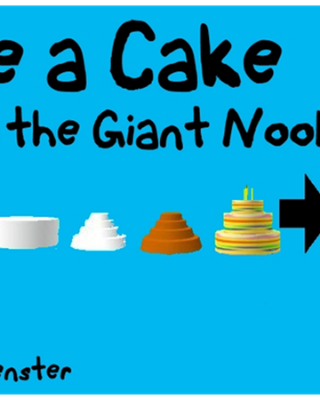 Make A Cake And Feed The Giant Noob Roblox Wikia Fandom - roblox noob roblox noob roblox login cakes roblox