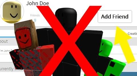 Video Warning Do Not Add John Doe And Friends On Roblox - roblox john doe history