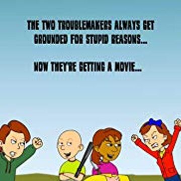 Caillou Gets Grounded The Movie Robloxgreat321093 Wiki Fandom