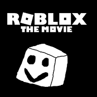 Roblox The Movie Robloxgreat321093 Wiki Fandom