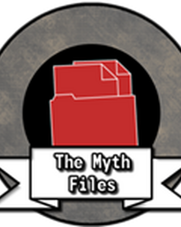 The Myth Files Robloxian Myth Hunters Wiki Fandom