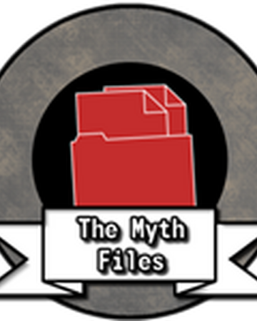 Roblox Myths Files