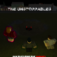 The Unstoppables Roblox Film Wiki Fandom
