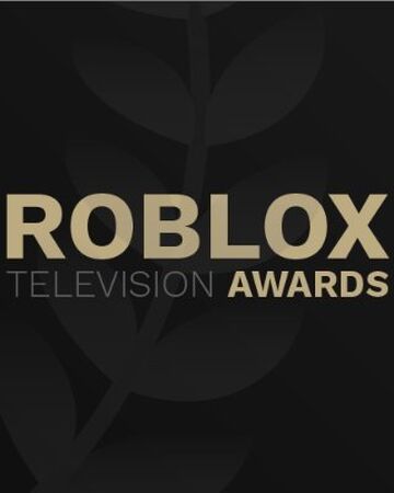 Roblox Television Awards Robloxian Tv Wiki Fandom - pro robloxian roblox