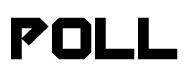 Poll