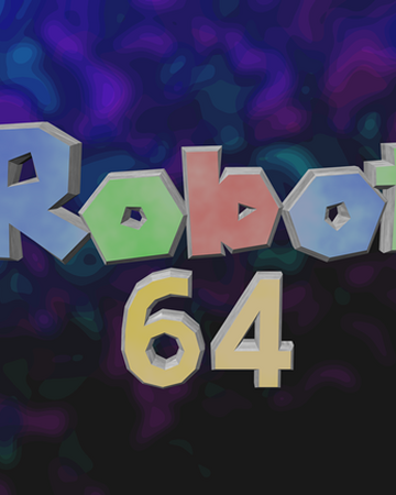 Robot 64 import levels roblox