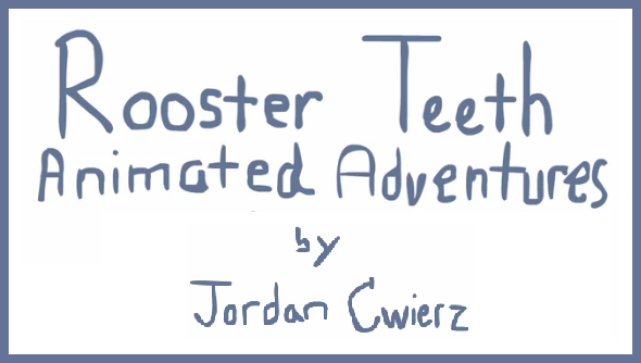 The Rooster Teeth Animated Adventure Are A Series Of Animated Shorts That Retell The Favorite Storys From The Rt Podcast The Animated Adventure Are Created The Rooster Teeth Animated Adventure Are A Series Of Animated Shorts That Retell The Favorite Storys From The Rt Podcast The Animated Adventure Are Created